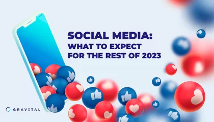 Social Media: What to Expect for the rest of 2023