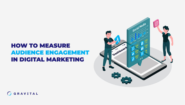 How to Measure Audience Engagement in Digital Marketing