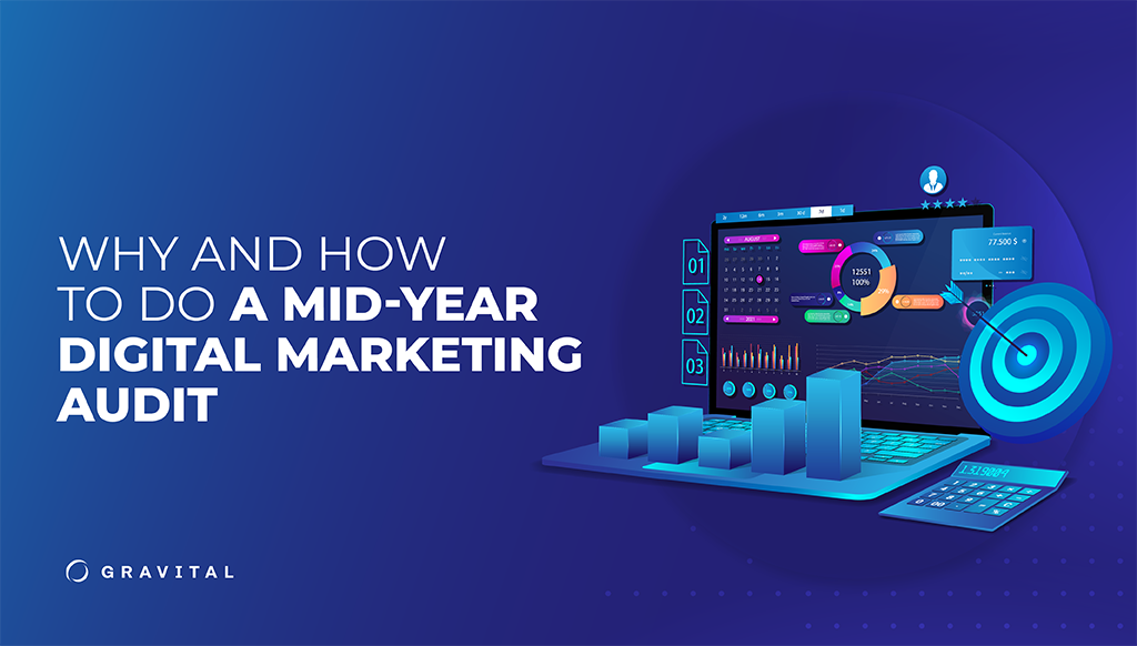 Why and How to Do a Mid-Year Digital Marketing Audit