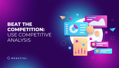 Key Marketing Tip: How To Beat the Competition Using Competitive Analysis