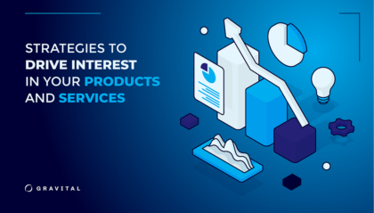How To Generate Consumer Demand for Your Products and Services